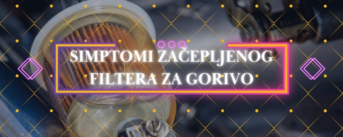 Simptomi začepljenog filtera za gorivo
