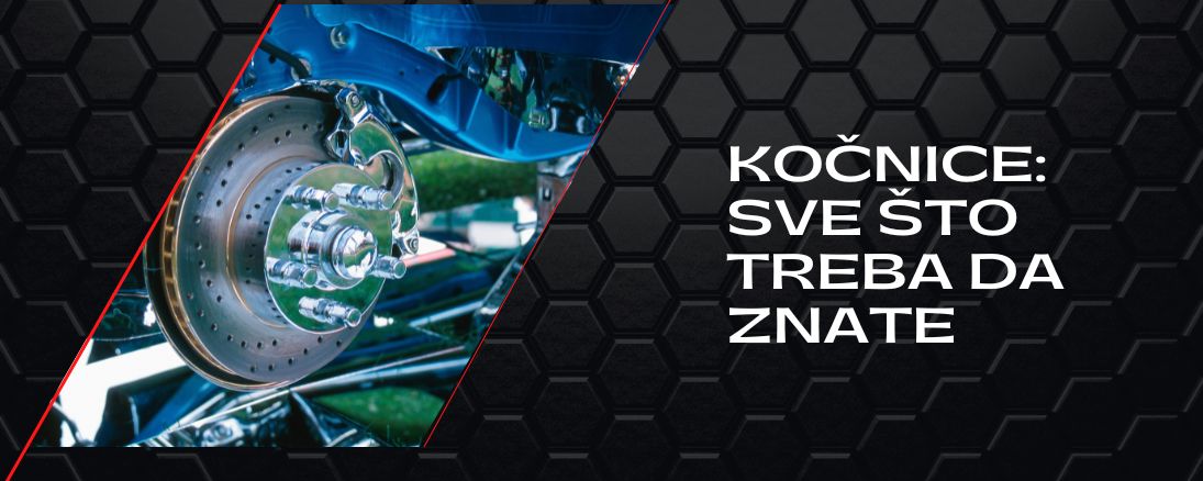 Kočnice: Sve što treba da znate