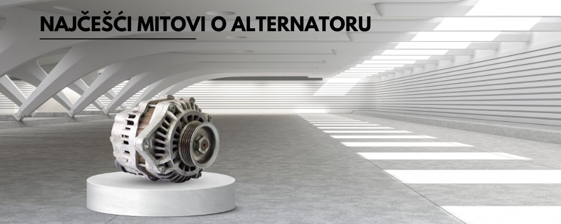 Najčešći mitovi o alternatoru