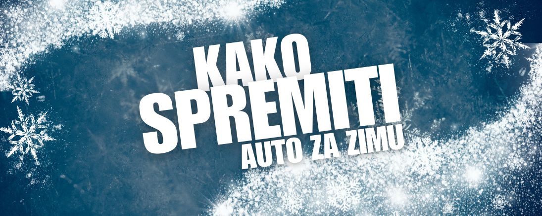 Kako Spremiti Auto za Zimu: Vodič za Bezbednu i Bezbrižnu Vožnju