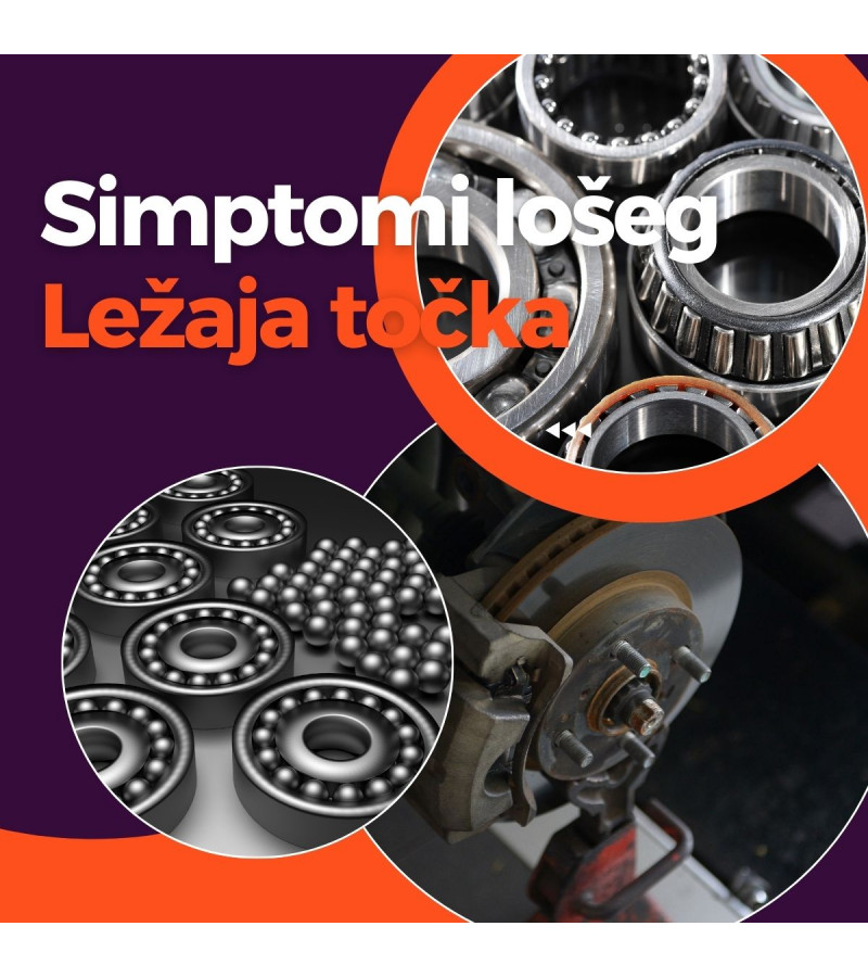 Simptomi lošeg ležaja točka