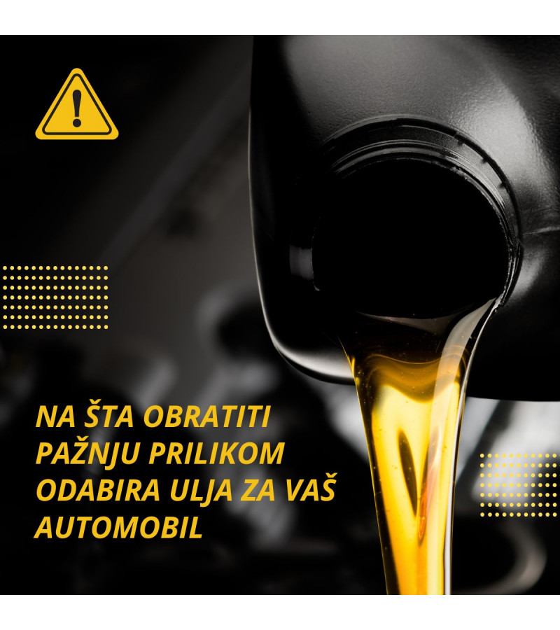NA ŠTA OBRATITI PAŽNJU PRILIKOM ODABIRA ULJA ZA VAŠ AUTOMOBIL