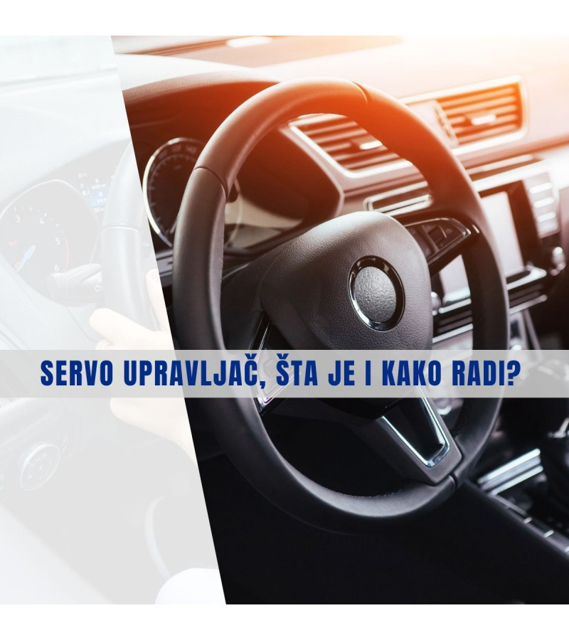 Servo upravljač, šta je I kako radi?