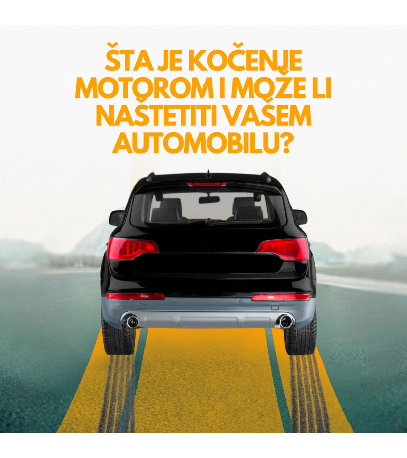 Šta je kočenje motorom i može li naštetiti vašem automobilu?