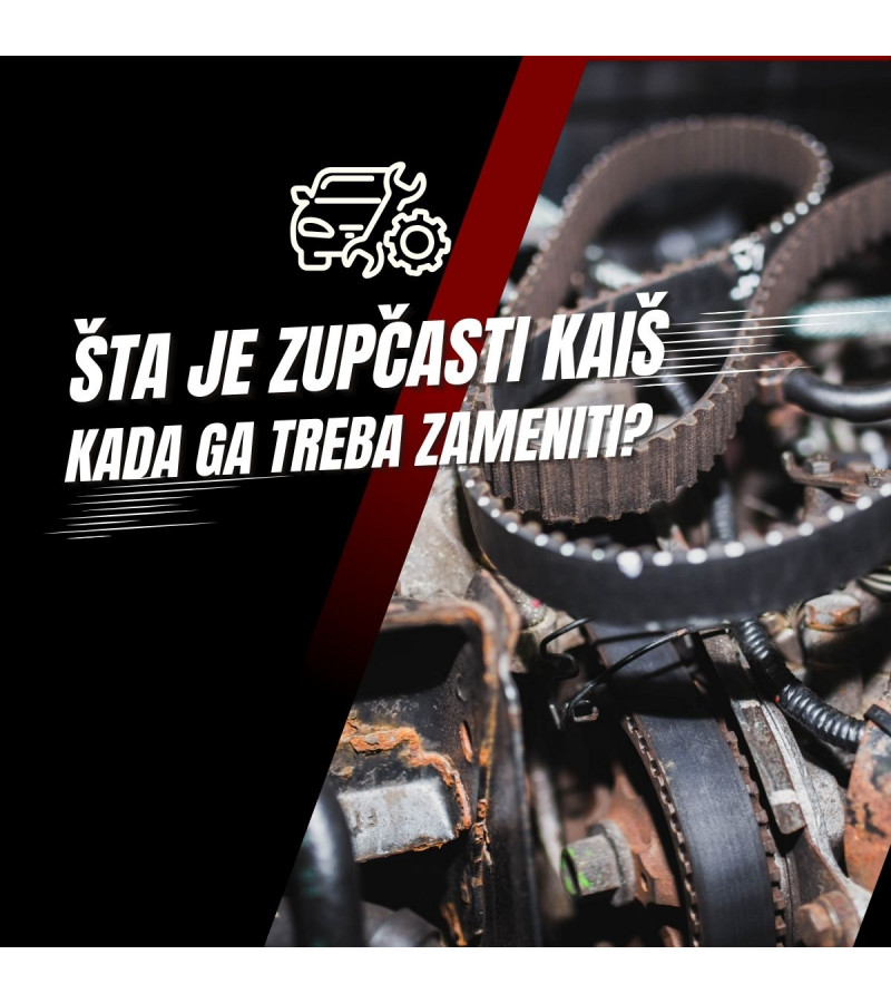 Šta je zupčasti kaiš i kada ga treba zameniti?