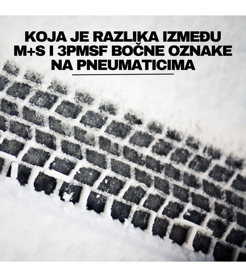Koja je razlika između M+S i 3PMSF bočne oznake na pneumaticima