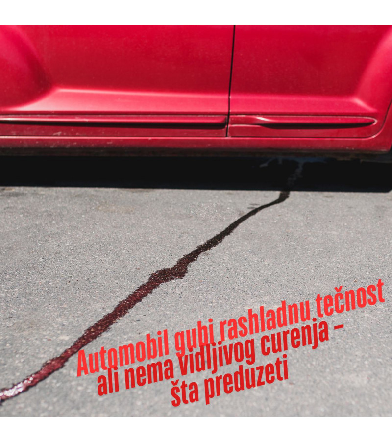 Automobil gubi rashladnu tečnost, ali nema vidljivog curenja – šta preduzeti?