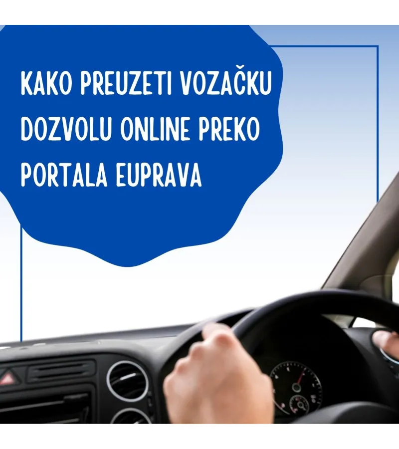 Kako preuzeti vozačku dozvolu online preko portala eUprava